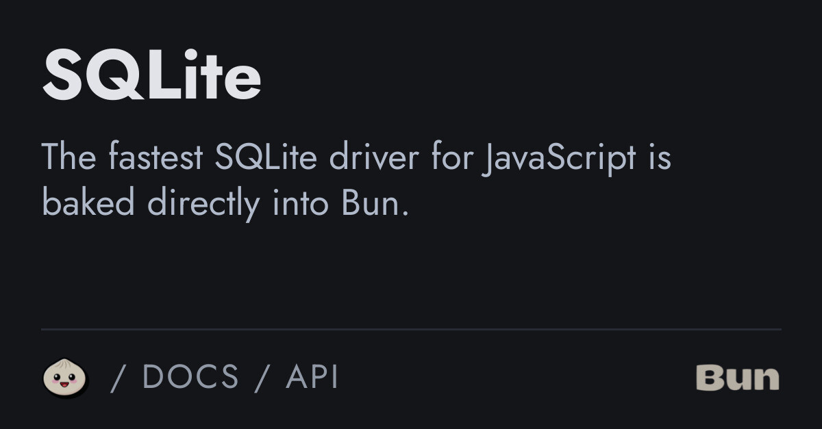 SQLite – API | Bun Docs