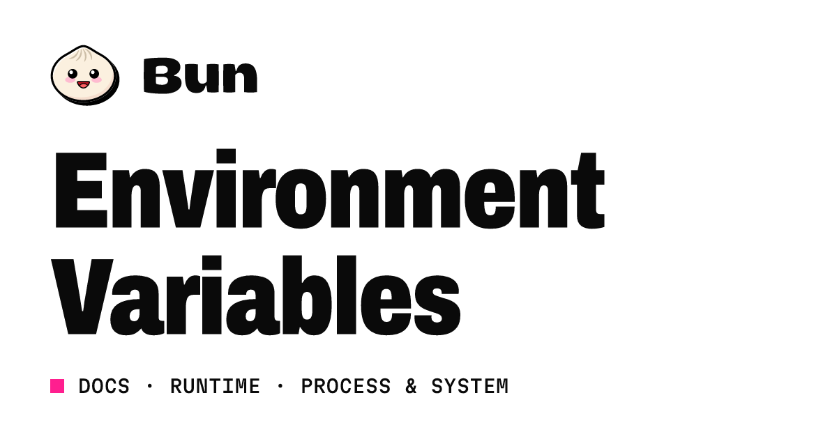 Environment Variables | Bun Docs