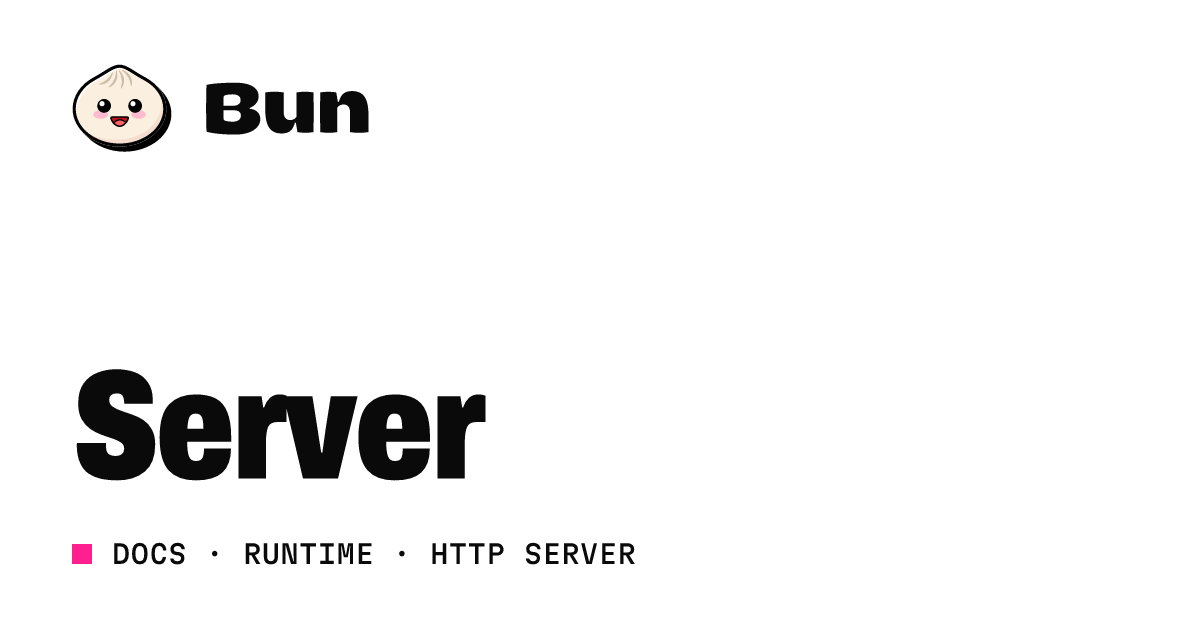 Server | Bun Docs